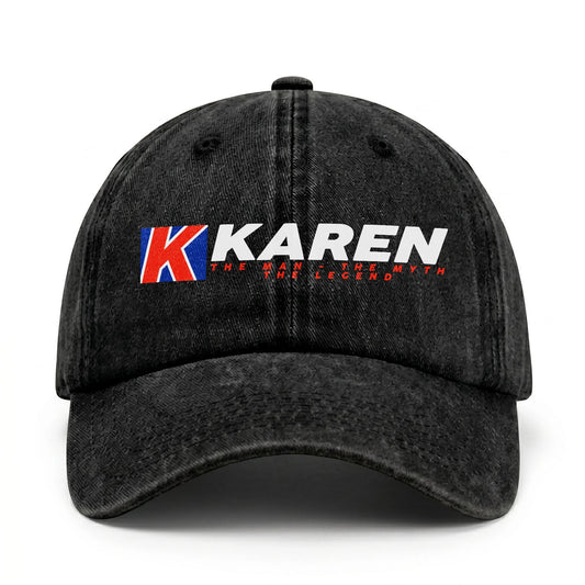 The Man - The Myth - The Legend KAREN 13K C28PF