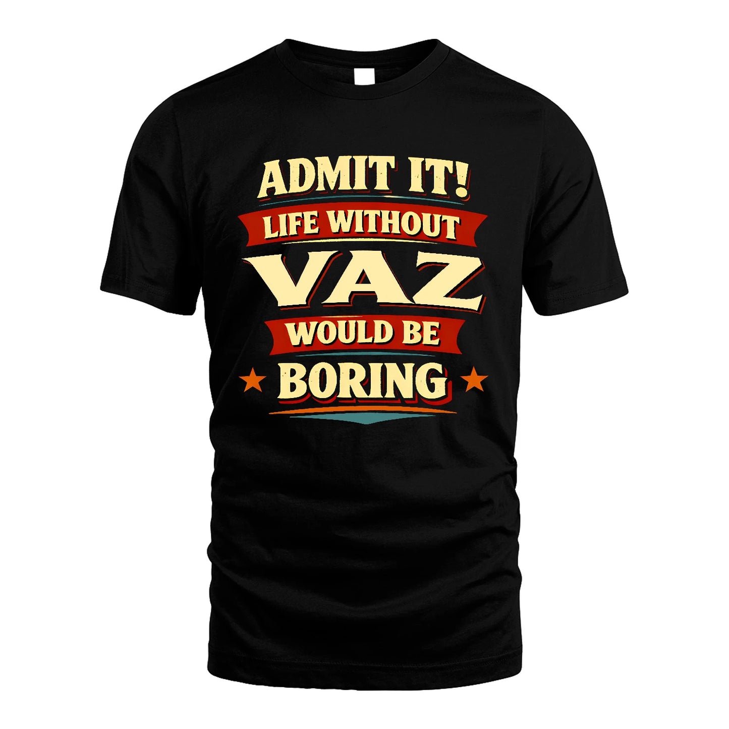 VAZ 13K7-503 Admit It Life Without...