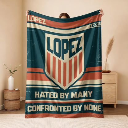 Hated By Many Confronted By None Retro Fleece Blanket LOPEZ 13K1 BK58