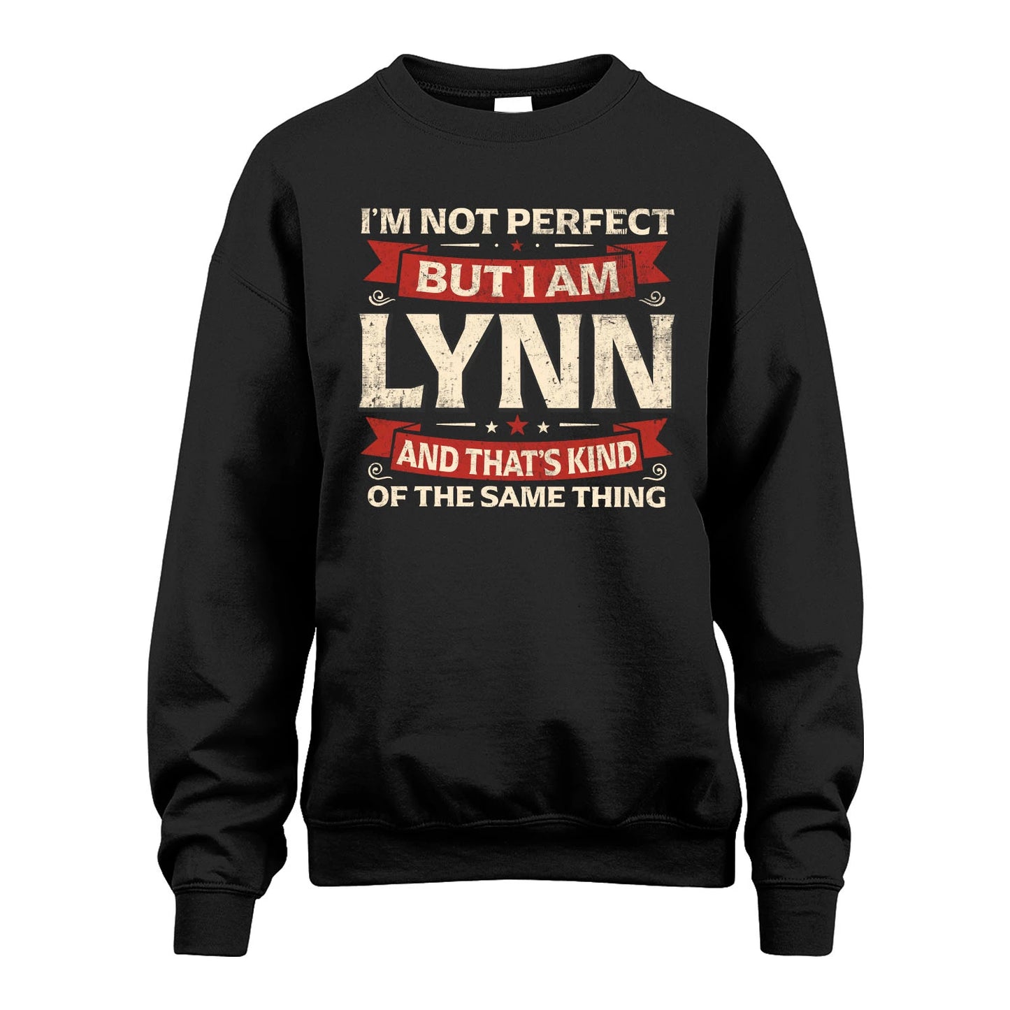 LYNN 13K1-566 I'm Not Perfect But I Am...