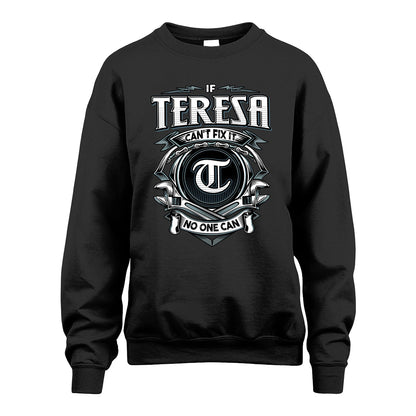 TERESA 13K1-510 Personalized  "Can’t Fix It No One Can"