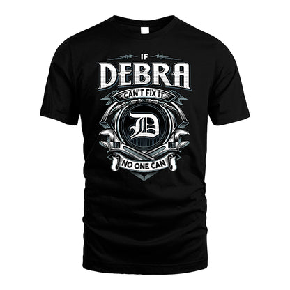 DEBRA 13K1-510 Personalized  "Can’t Fix It No One Can"