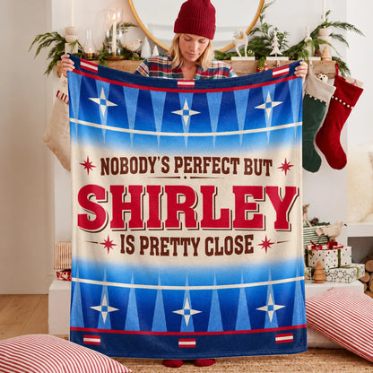 Nobody's Perfect But Your Name Is Close Native American Fleece Blanket SHIRLEY 13K1 BK57