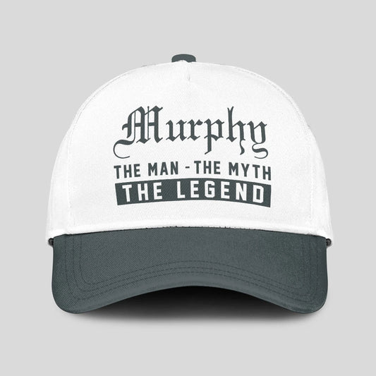 The Man The Myth The Legend Luxury Cap MURPHY 13K1 C39PF