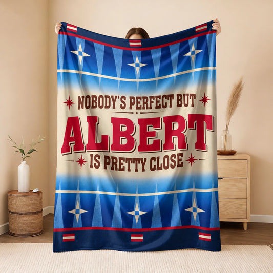 Nobody's Perfect But Your Name Is Close Native American Fleece Blanket ALBERT 13K1 BK57