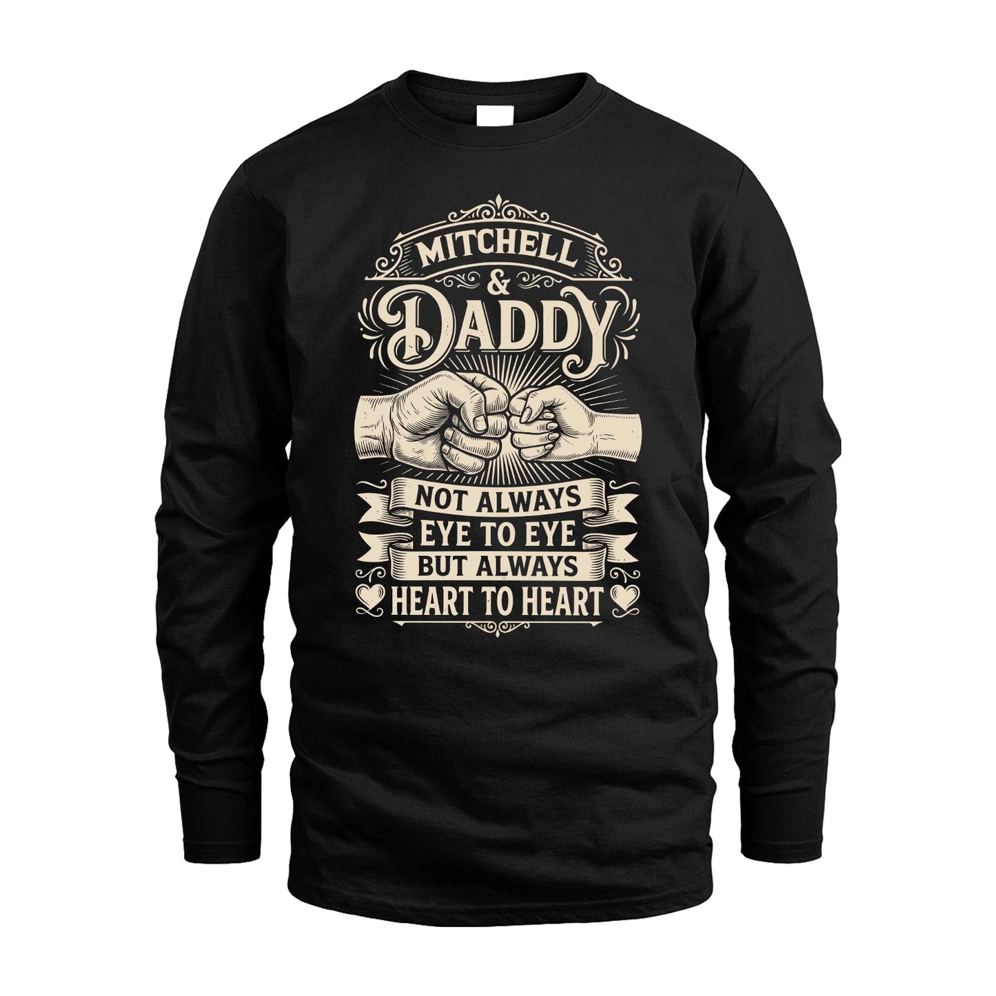 MITCHELL 13K1-543 Daddy Not Always Eye to Eye But Always Heart to Heart