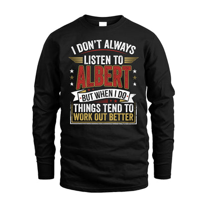 ALBERT 13K1-542 I Don't Always Listen To ...