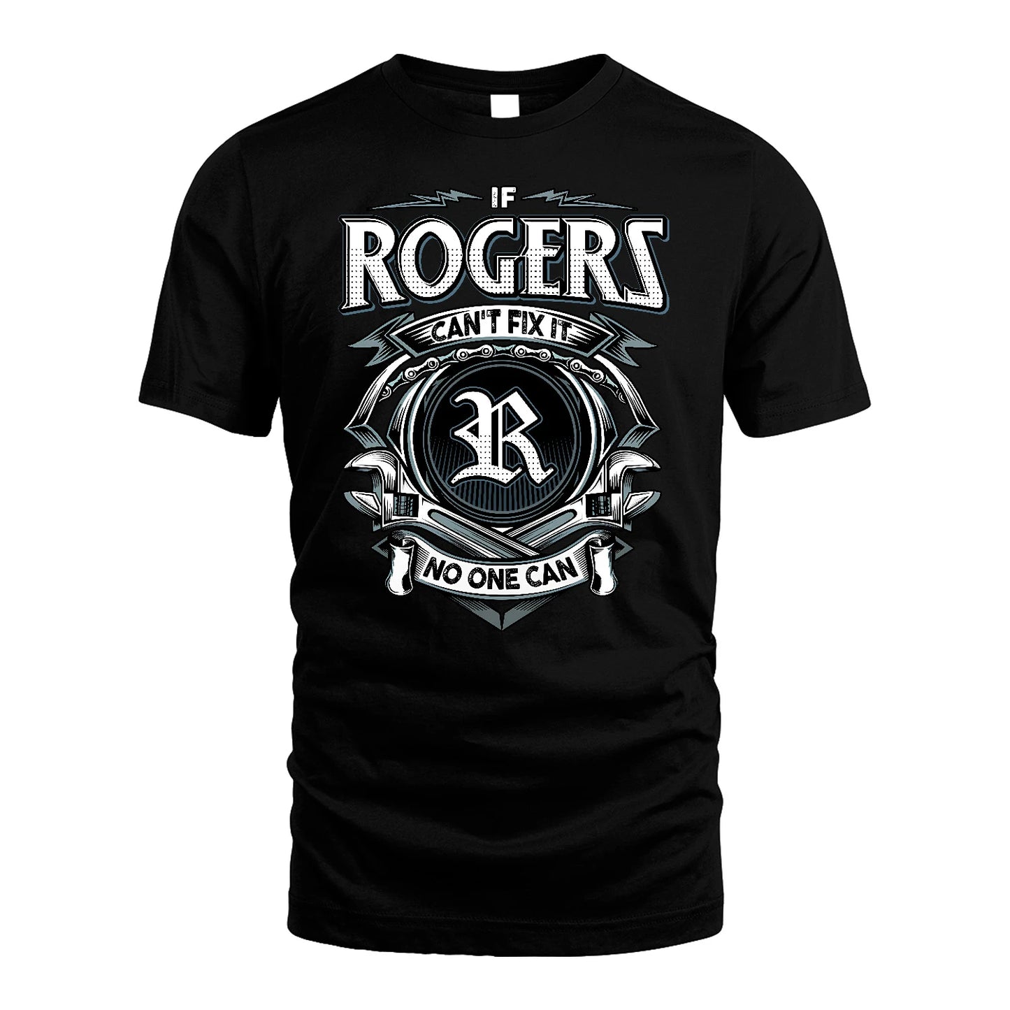 ROGERS 13K1-510 Personalized  "Can’t Fix It No One Can"