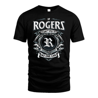 ROGERS 13K1-510 Personalized  "Can’t Fix It No One Can"