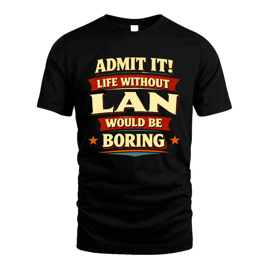 LAN 13K5-503 Admit It Life Without...