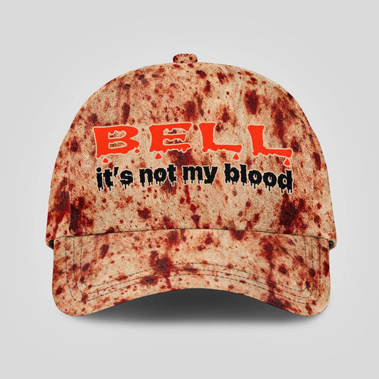 It's Not My Blood Halloween Cap BELL 13K1 C70PF
