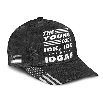 The Name Code IDK, IDC & IDGAF YOUNG 13K1 C15PF