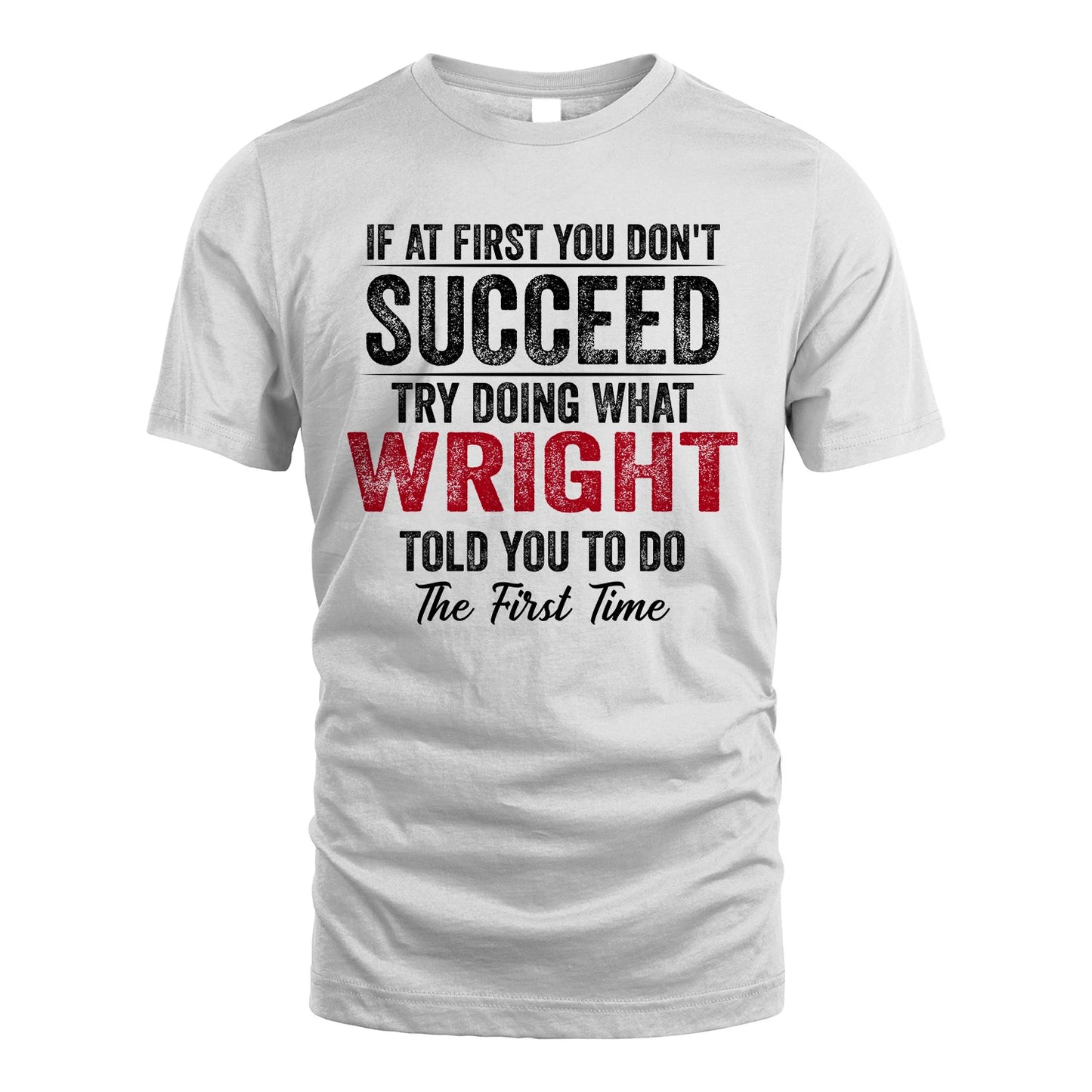 WRIGHT 13K1-357 If At First You Don't Succeed...