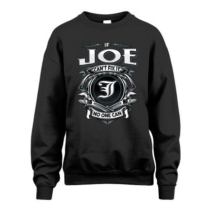 JOE 13K1-510 Personalized  "Can’t Fix It No One Can"