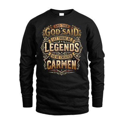 CARMEN 13K1-540 And Then God Said Let There Be Legends...