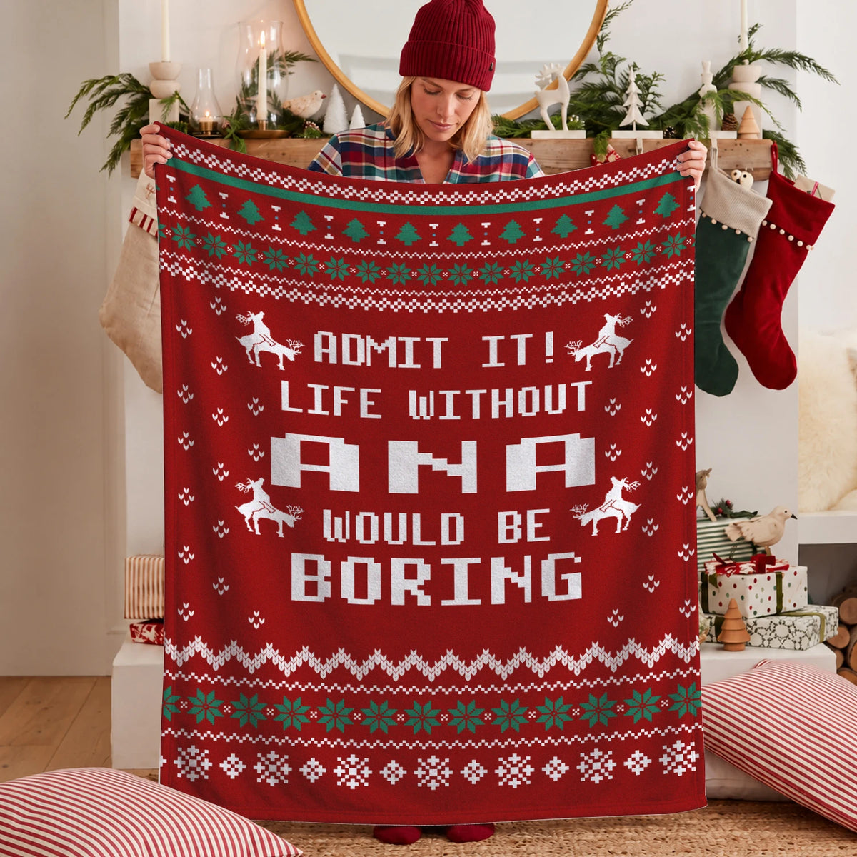Life Without Your Name Would Be Boring Deer Red Christmas Blanket ANA 13K1 BK25