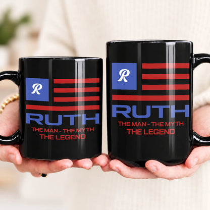 The Man The Myth The Legend American Flag Mug RUTH 13K1 MG18