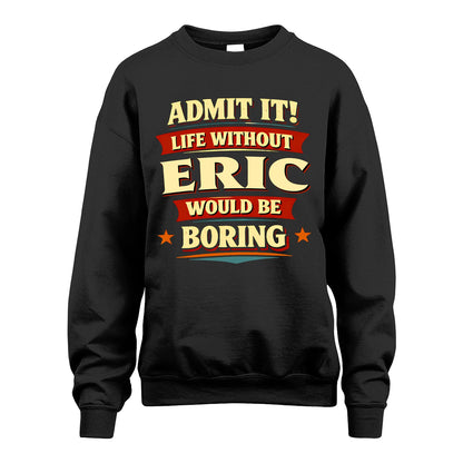 ERIC 13K1-503 Admit It Life Without...