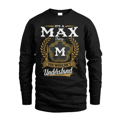 MAX 13K1-1–Personalized Name Quote Apparel “It’s an NAME Thing You Wouldn’t Understand”