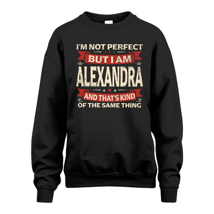 ALEXANDRA 13K1-566 I'm Not Perfect But I Am...