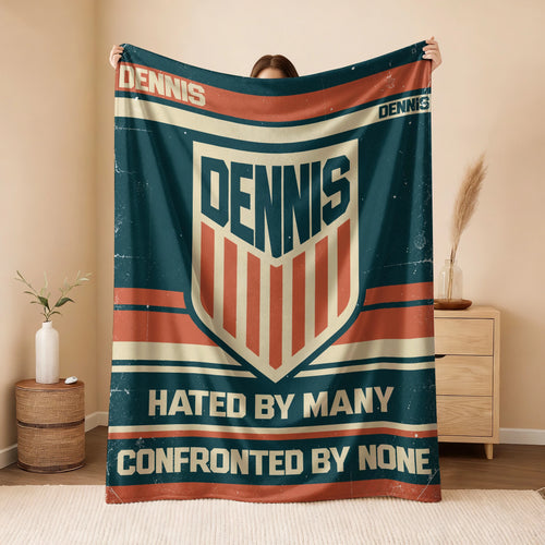 Hated By Many Confronted By None Retro Fleece Blanket DENNIS 13K1 BK58