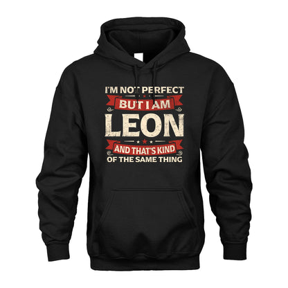LEON 13K1-566 I'm Not Perfect But I Am...