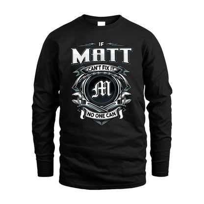 MATT 13K1-510 Personalized  "Can’t Fix It No One Can"