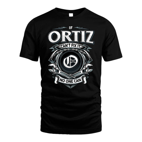 ORTIZ 13K1-510 Personalized  "Can’t Fix It No One Can"