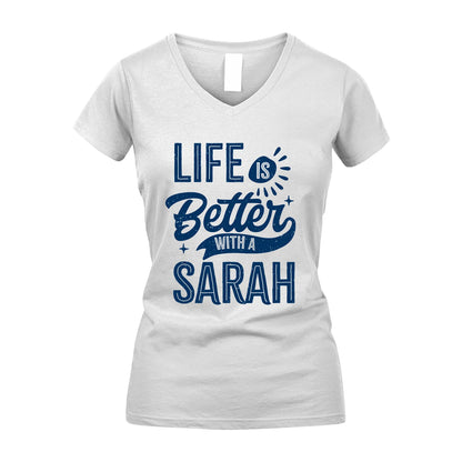 SARAH 13K1-116 Personalized Name Quote T-Shirt Life Is Better With Unisex Gift