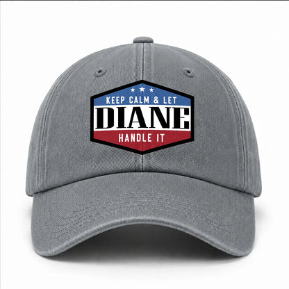 Keep Calm & Let Your Name Handle It Washed Cap DIANE 13K1 C87PF