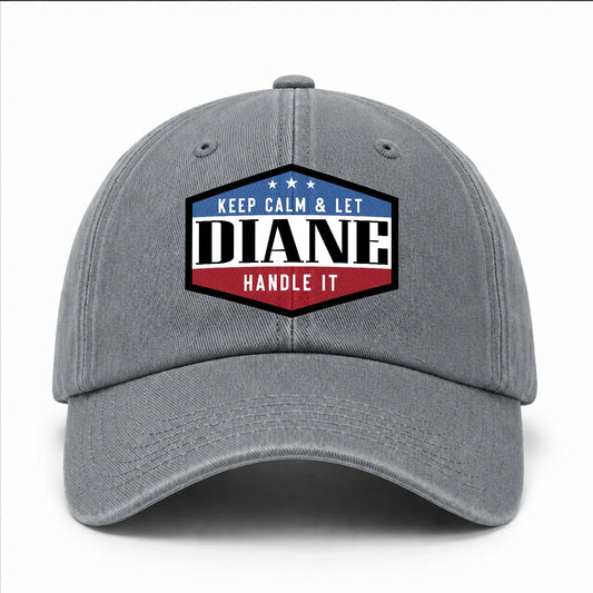 Keep Calm & Let Your Name Handle It Washed Cap DIANE 13K1 C87PF
