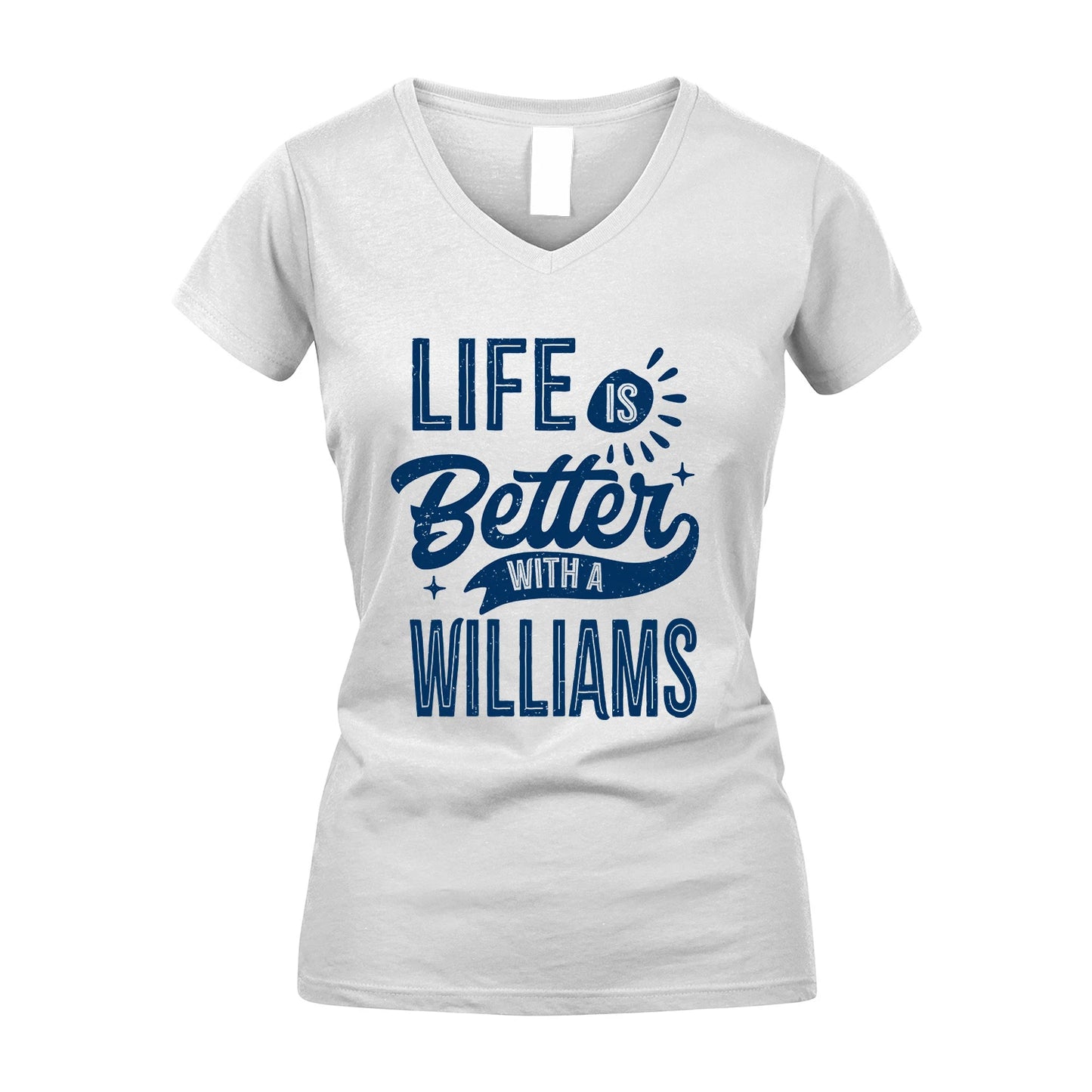 WILLIAMS 13K1-116 Personalized Name Quote T-Shirt Life Is Better With Unisex Gift