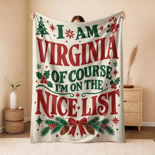I'm Name Of Course I'm On The Nice List Cream Christmas Fleece Blanket VIRGINIA 13K1 BK59