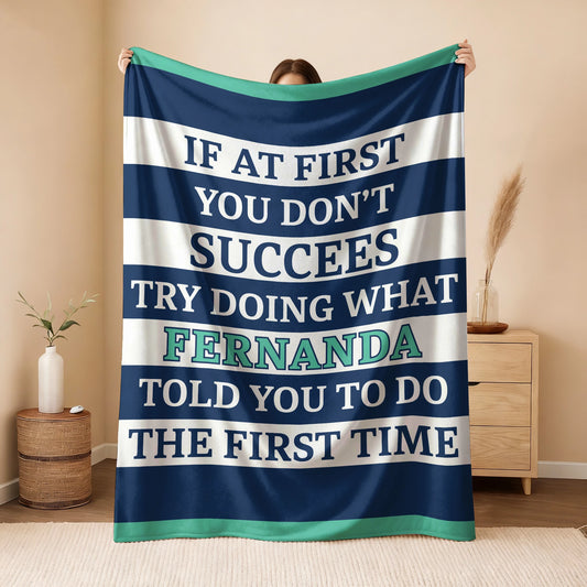 If At First You Don't Succeed Blue & White Striped Fleece Blanket FERNANDA 13K1 BK55