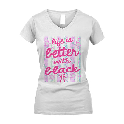 BLACK 13K1-539 Life is Better With ...