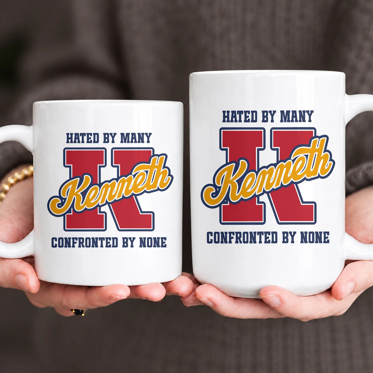 Hated By Many Confronted By None Cool Mug KENNETH 13K1 MG16