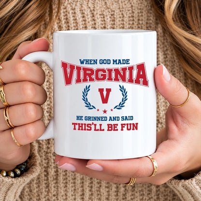 When God Made Your Name Personalized Mug VIRGINIA 13K1 MG08