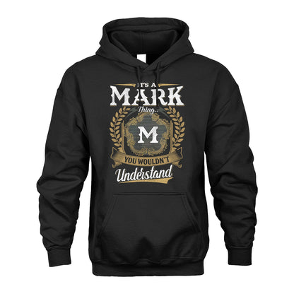 MARK 13K1-1–Personalized Name Quote Apparel “It’s an NAME Thing You Wouldn’t Understand”
