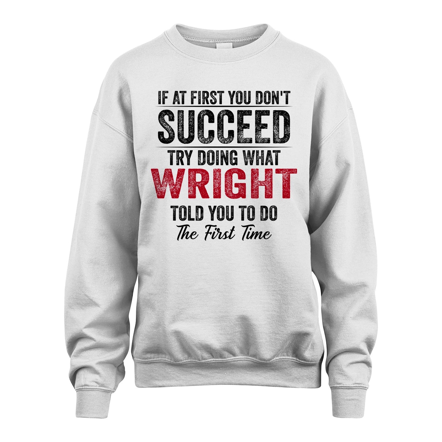 WRIGHT 13K1-357 If At First You Don't Succeed...