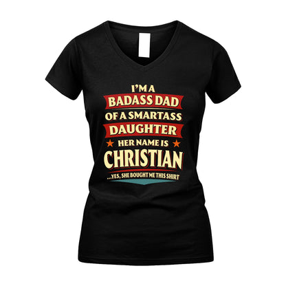 CHRISTIAN 13K1-535 I'm A Badass Dad Of A Smartass Daughter Her Name Is ...