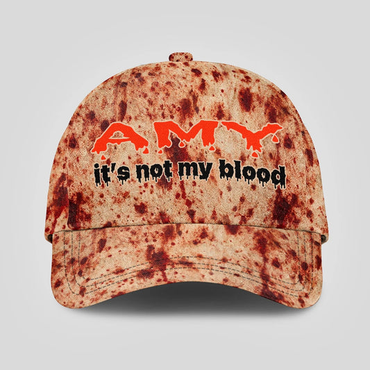 It's Not My Blood Halloween Cap AMY 13K1 C70PF