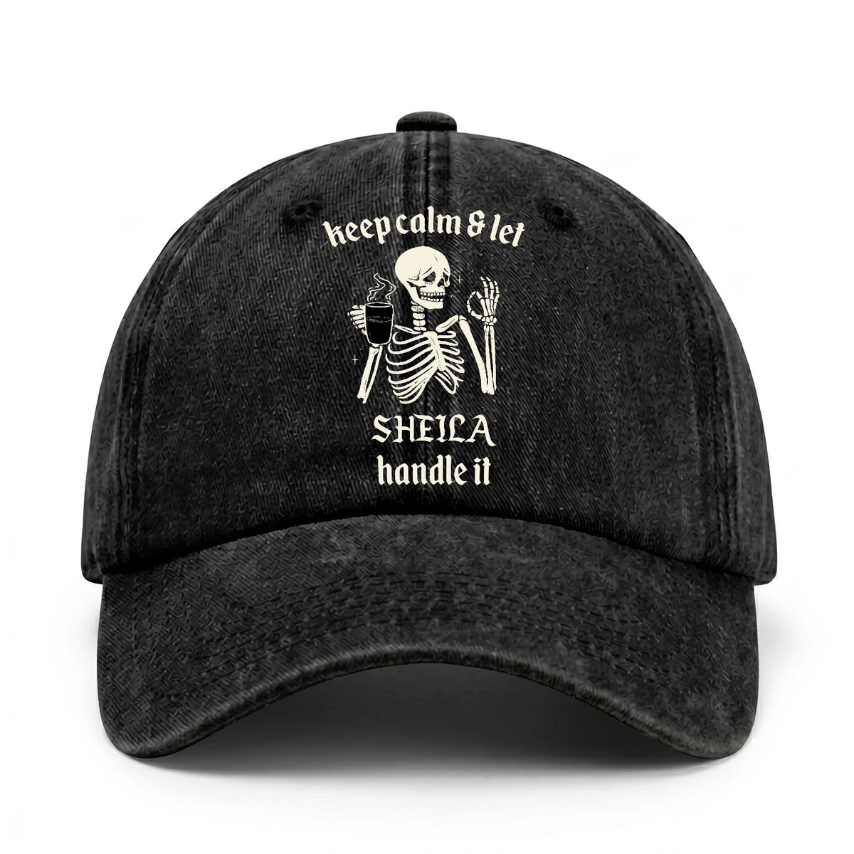 Keep Calm & Let Your Name Handle It Funny Skeleton Washed Cap SHEILA 13K1 C132PF
