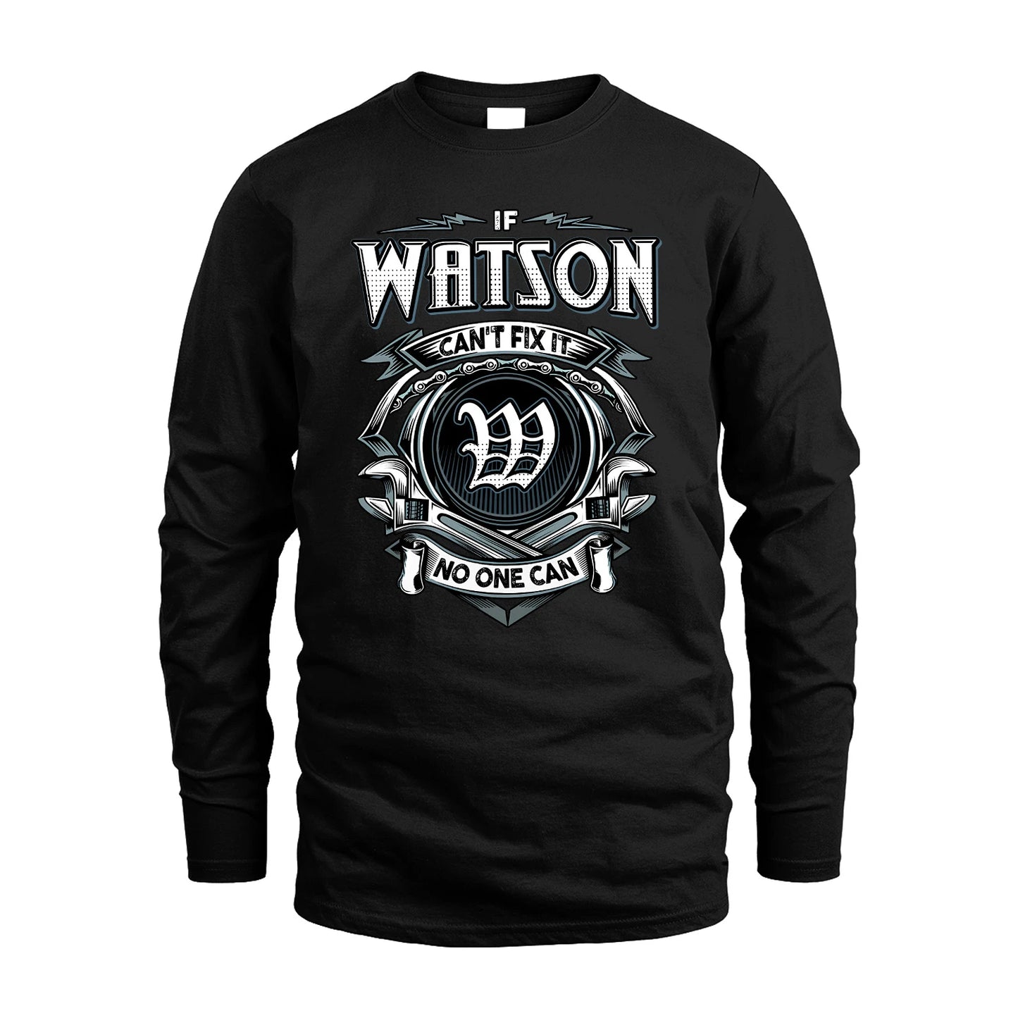 WATSON 13K1-510 Personalized  "Can’t Fix It No One Can"