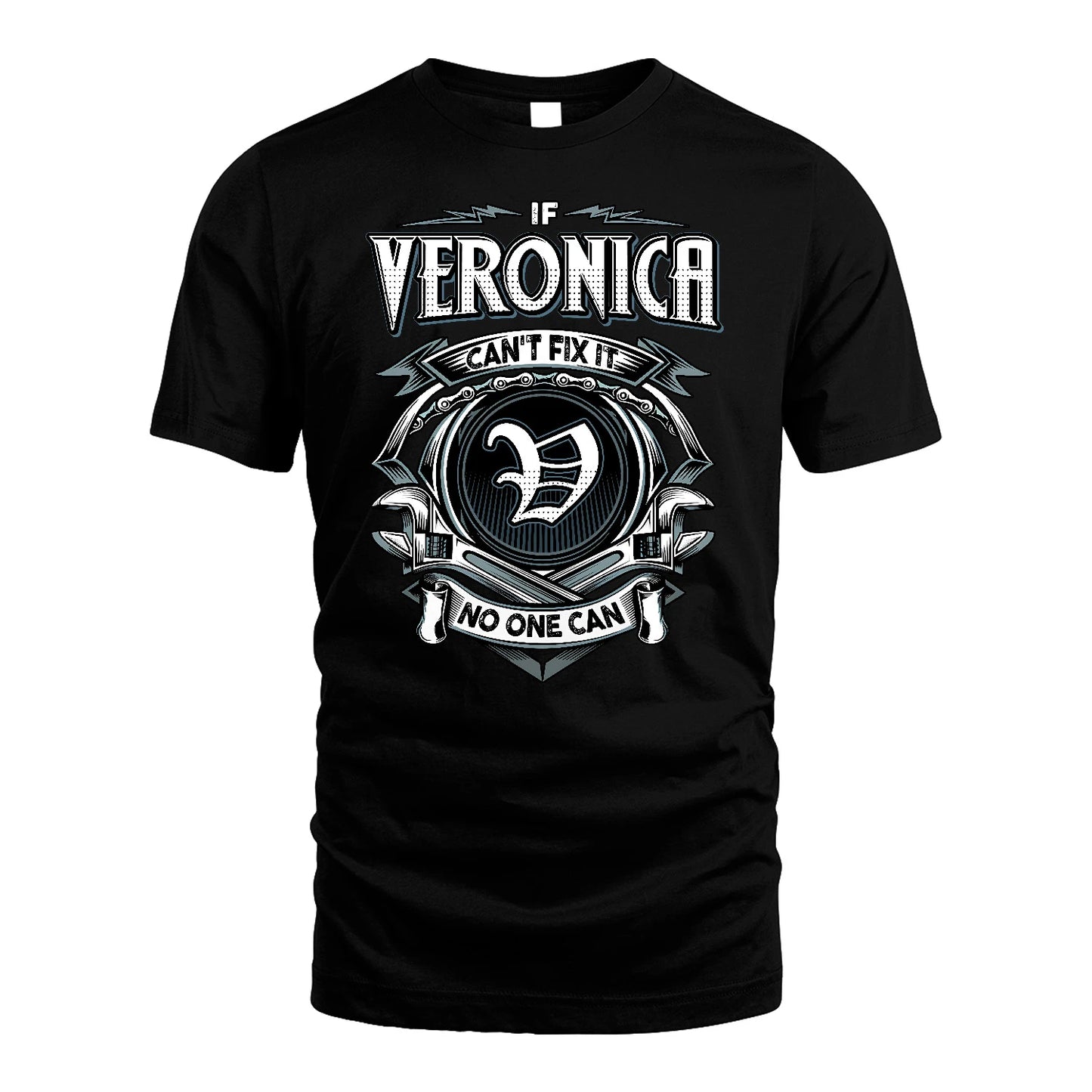 VERONICA 13K1-510 Personalized  "Can’t Fix It No One Can"
