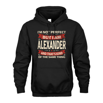 ALEXANDER 13K1-566 I'm Not Perfect But I Am...