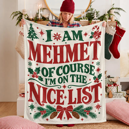 I'm Name Of Course I'm On The Nice List Cream Christmas Fleece Blanket MEHMET 13K1 BK59