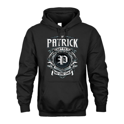 PATRICK 13K1-510 Personalized  "Can’t Fix It No One Can"