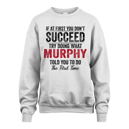 MURPHY 13K1-357 If At First You Don't Succeed...