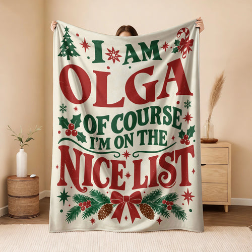 I'm Name Of Course I'm On The Nice List Cream Christmas Fleece Blanket OLGA 13K1 BK59