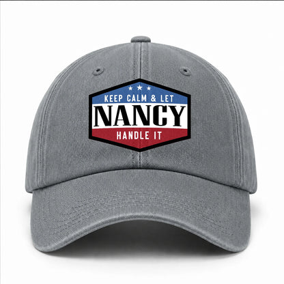 Keep Calm & Let Your Name Handle It Washed Cap NANCY 13K1 C87PF